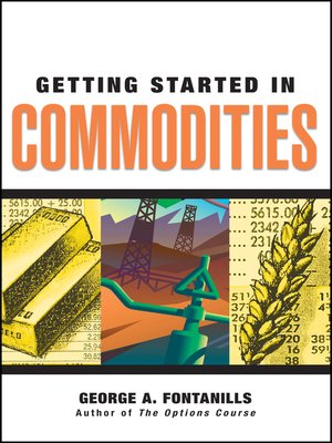cover image of Getting Started in Commodities